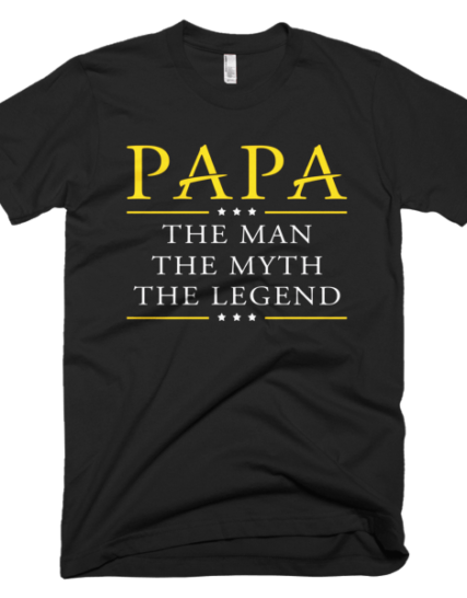 Man Myth Legend - Best Papa T-Shirt