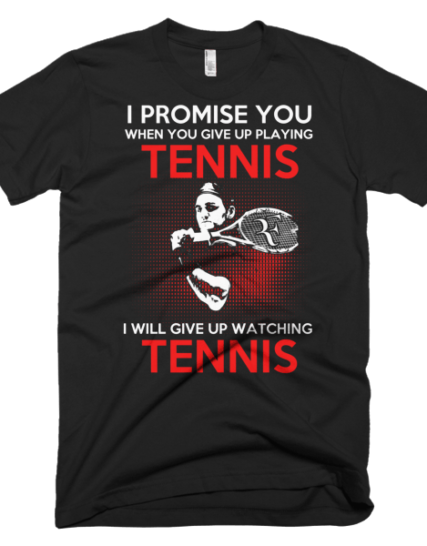 Give Up Promise - Tennis Tee